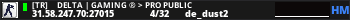 [TR] 亗 DELTA | Gaming ® > PRO PUBLIC 亗