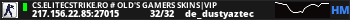 CS.ELITECSTRIKE.RO # Old's Gamers SKINS|VIP